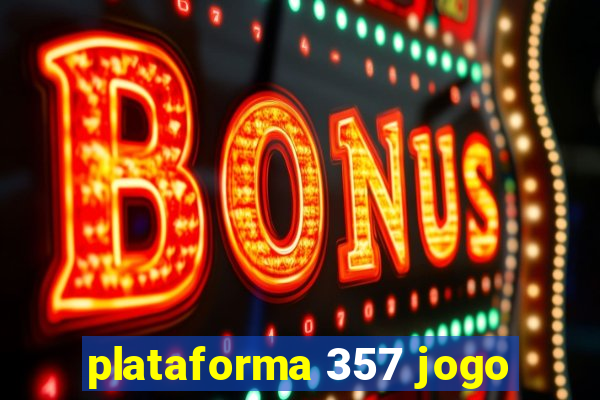 plataforma 357 jogo